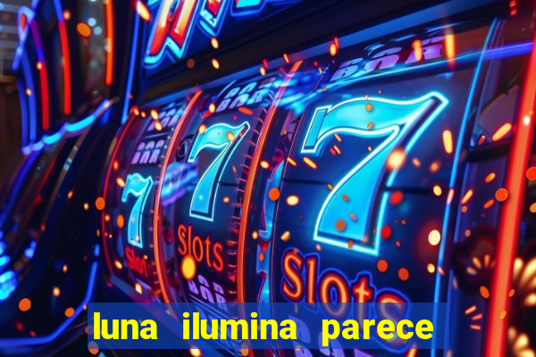 luna ilumina parece com qual perfume importado natura